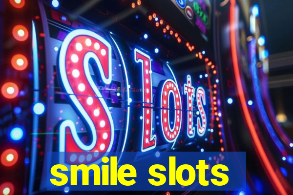 smile slots